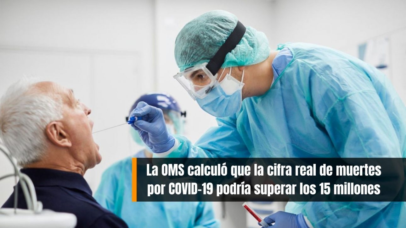 OMS calcula en más de 15 millones las muertes por COVID-19