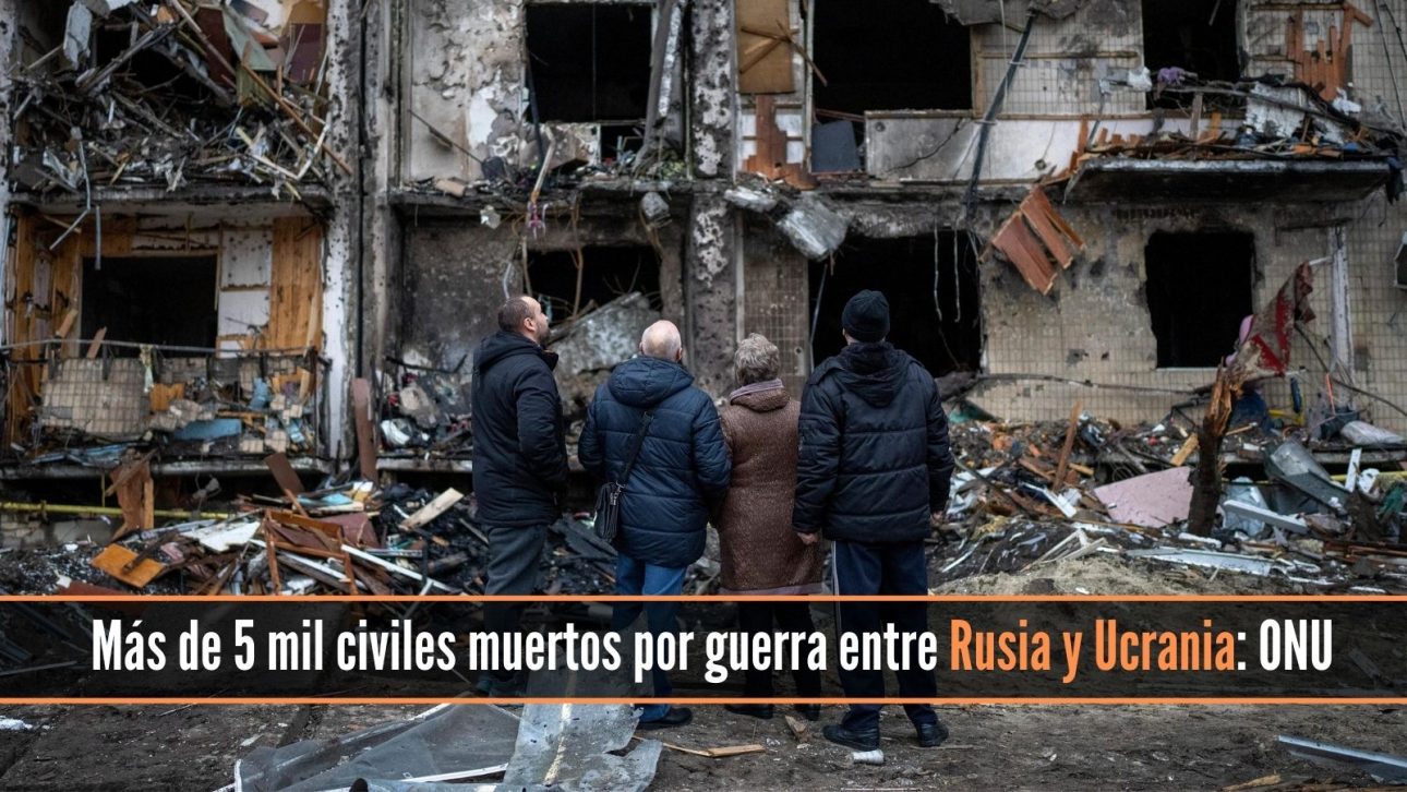 Más de cinco mil muertos civiles en guerra Rusia ucrania ONU